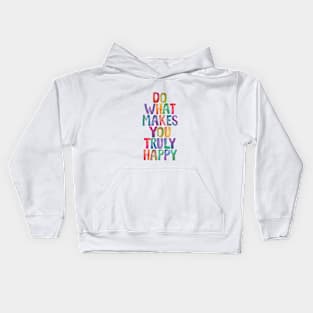 Do What Makes You Truly Happy in Rainbow Watercolors Kids Hoodie